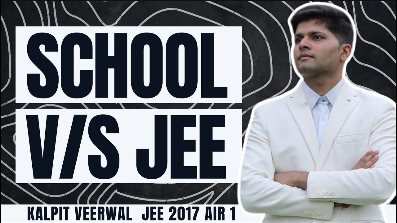 How Schools destroy JEE Preparation (by AIR 1)