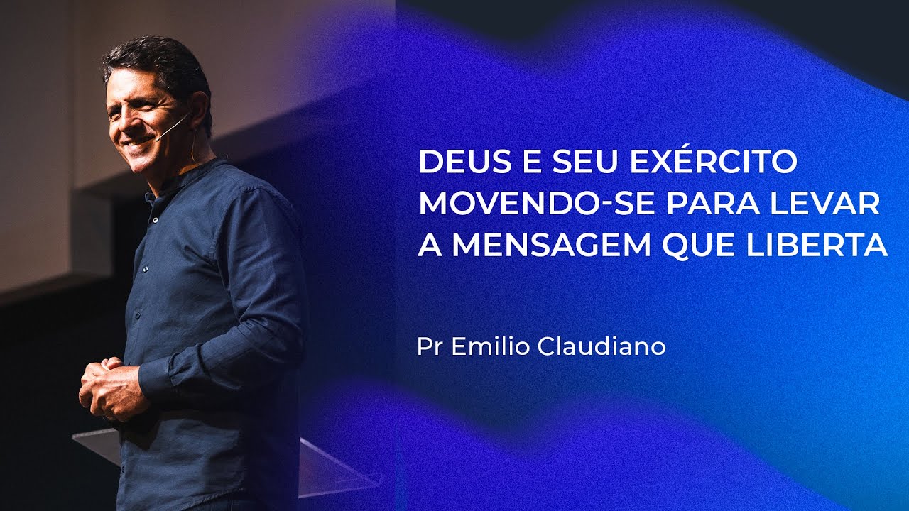 Deus e seu exército movendo-se para levar a mensagem que liberta | Pr. Emilio Claudiano | 05.01.2025