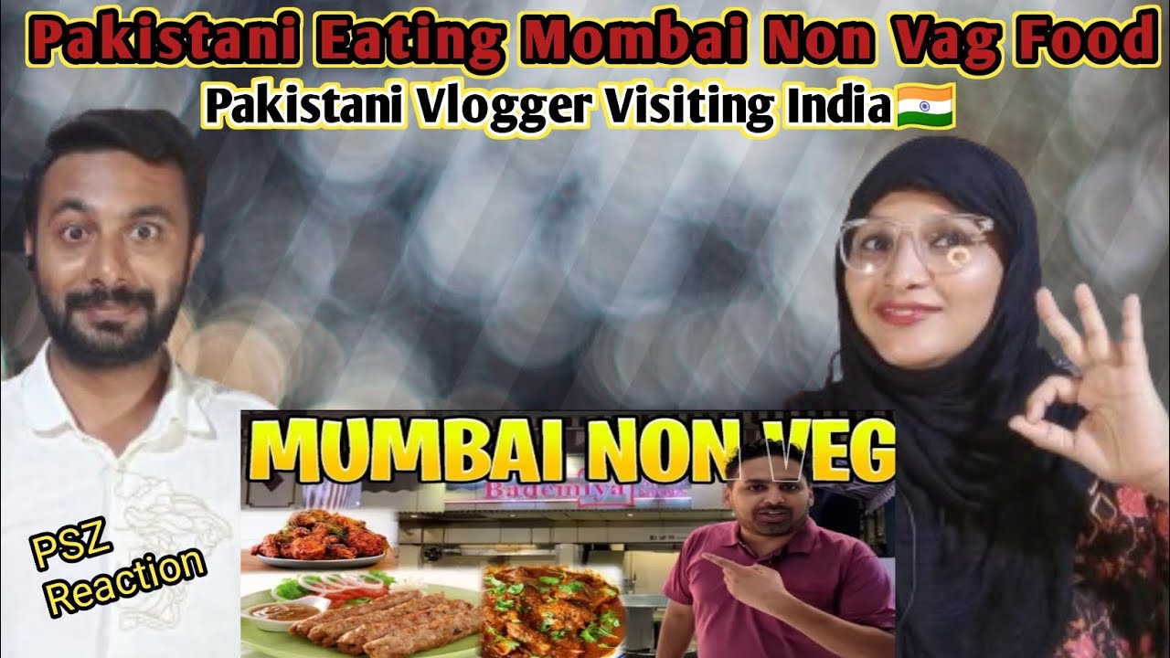Reaction On Pakistani Vlogger Eating Mumbai Non Veg Food |Psz Reaction