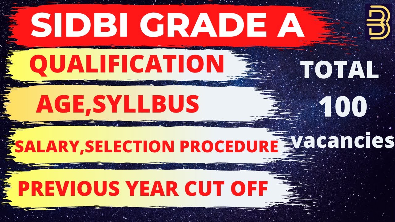 SIDBI Grade A 2022 Notification Released | Know All the Details | SIDBI Recruitment 2016 CUTOFF