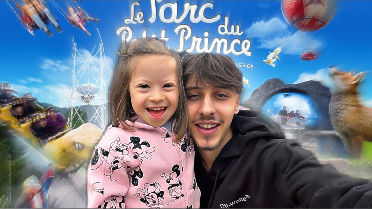VLOG AU PARC DU PETIT PRINCE AVEC MA SŒUR TRISOMIQUE ! - VLOG PARC ATTRACTION 