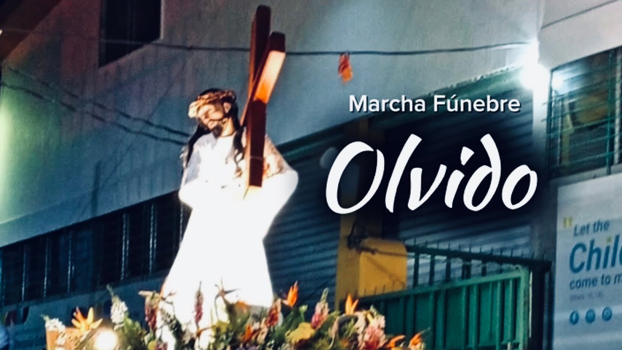 Olvido | Marcha Fúnebre | segundo viernes de cuaresma | Ciudad Delgado | Aculhuaca 
