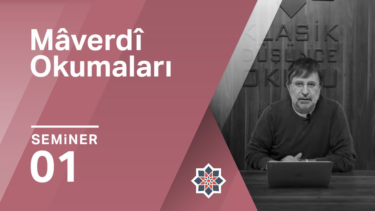 Tahsin Görgün, Mâverdî Okumaları, 1.Seminer