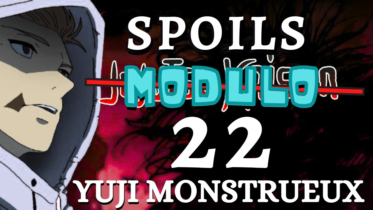 YUJI EST VRAIMENT LE PLUS FORT ! LE PLAN EST NUL ? - SPOILERS MODULO 22 REACTION LIVE