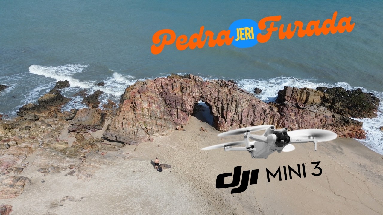 DJI Mini 3 - Pedra Furada Jericoacoara - CE 2026.