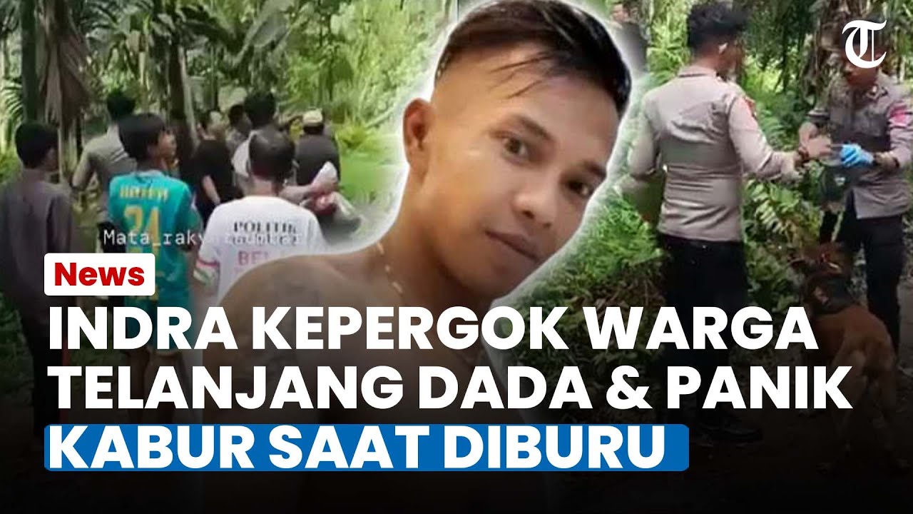 BERLARIAN TELANJANG DADA, Pembunuh Gadis Penjual Gorengan Panik saat Dikejar Polisi dan Warga