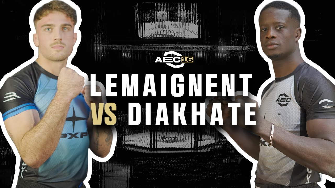 AEC16 : LEMAIGNENT 🆚 DIAKHATE / MMA LEAGUE