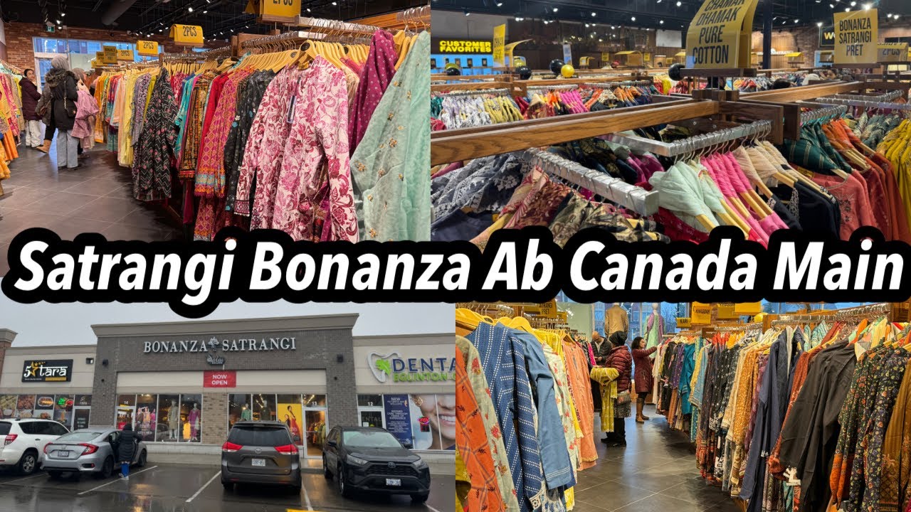 Ab Pakistan Say Kapray Mangwana ki Zaroorat Nahi | New opening Bonanza Satrangi In Mississauga 🇨🇦