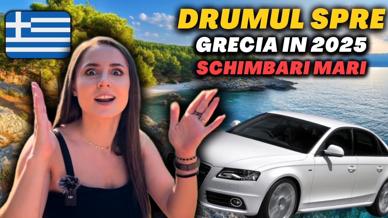 Cu MAȘINA spre GRECIA &icirc;n 2025 - C&acirc;t a costat? ( Taxe, Traseu și Cazare) 🇬🇷