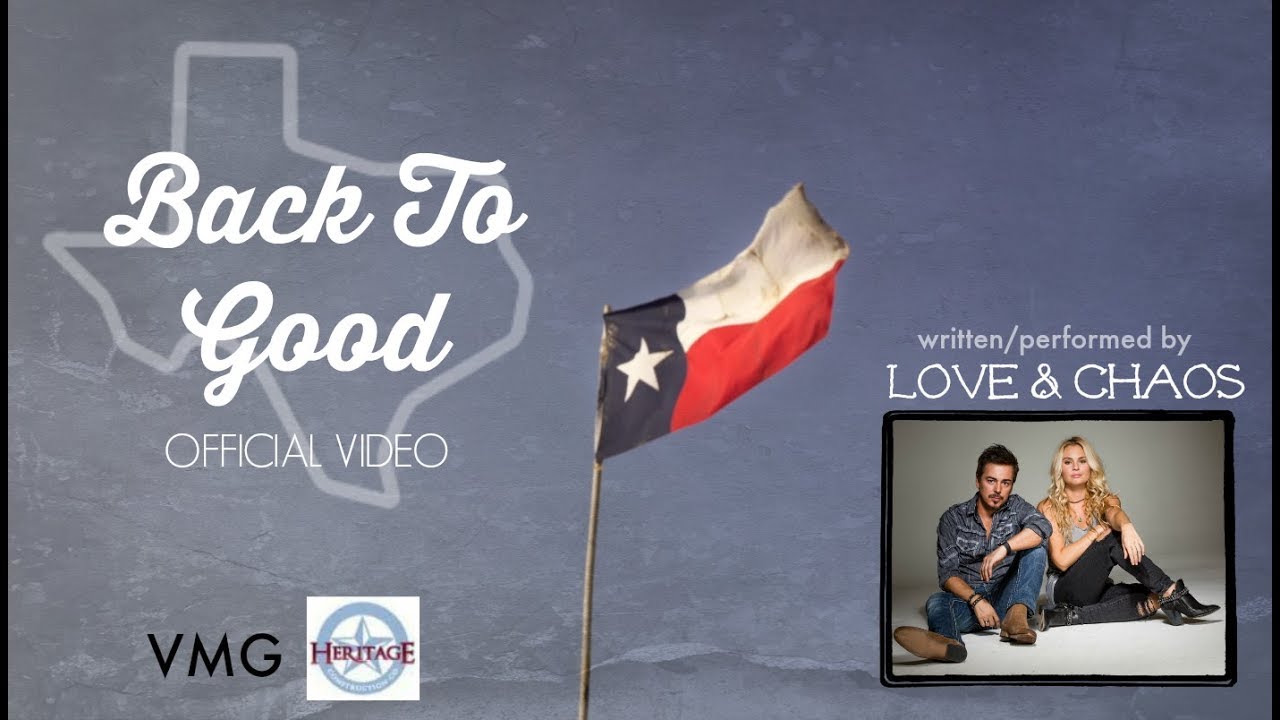 Love & Chaos - Back To Good (official video)