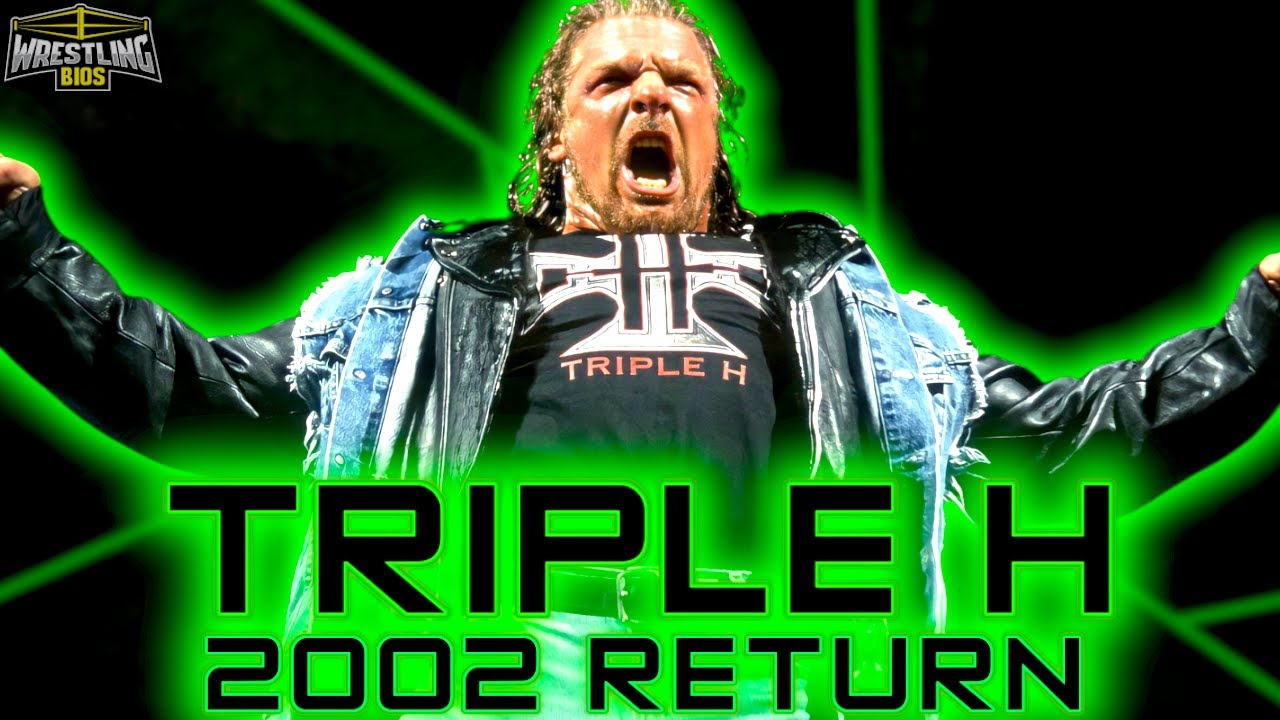 Triple H  - The 2002 Return of The Game