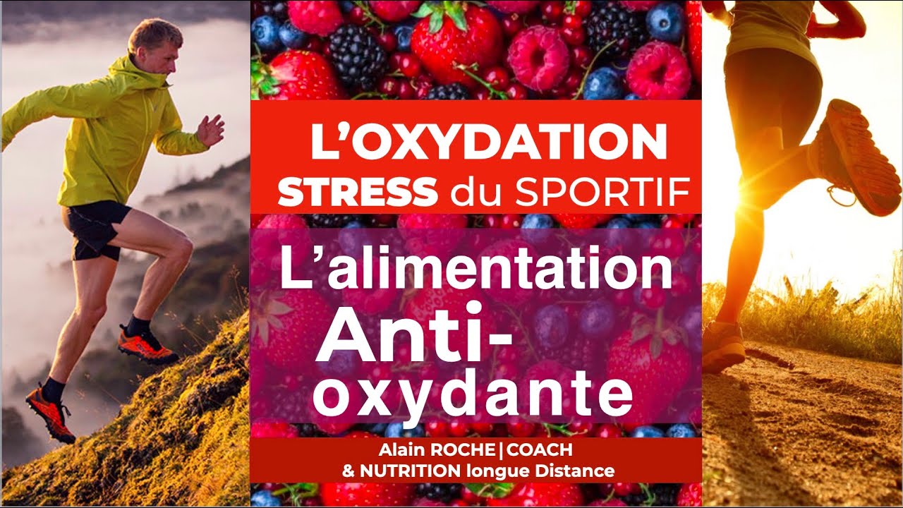 L’alimentation Antioxydante, combattre les effets du STRESS OXYDATIF