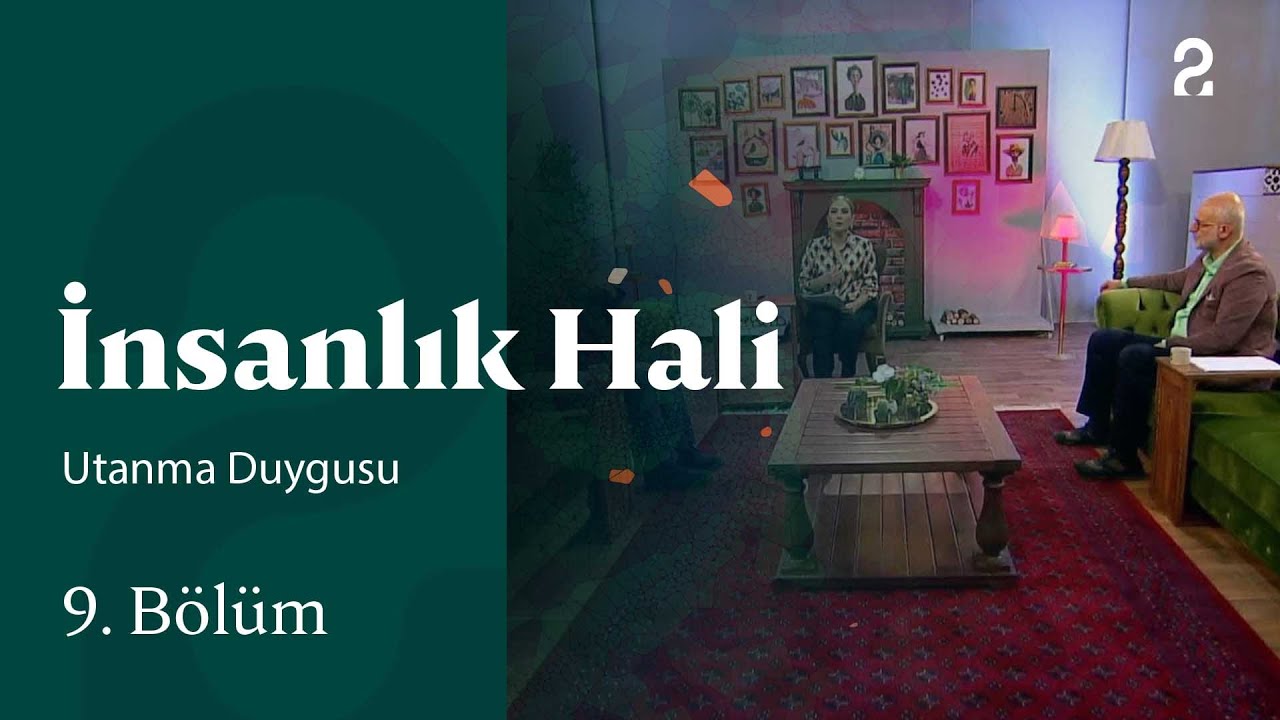 Utanma Duygusu | İnsanlık Hali | 9. Bölüm @trt2