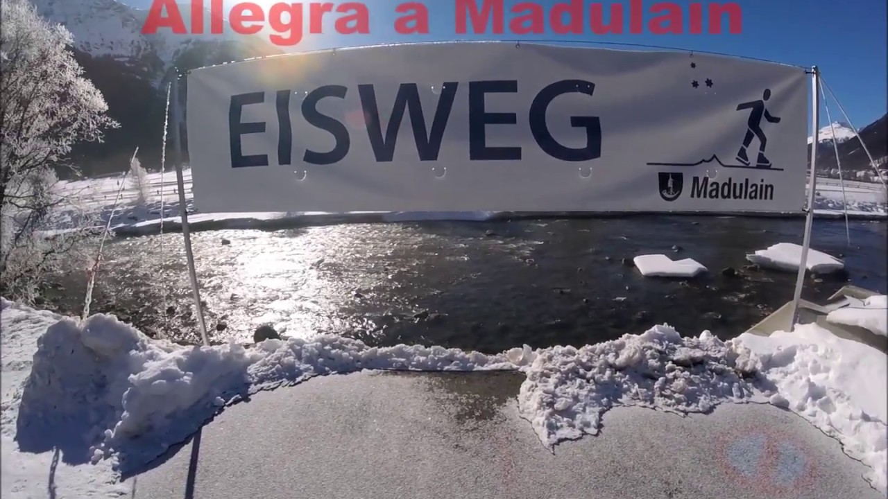 Eisweg  Madulain bewegt