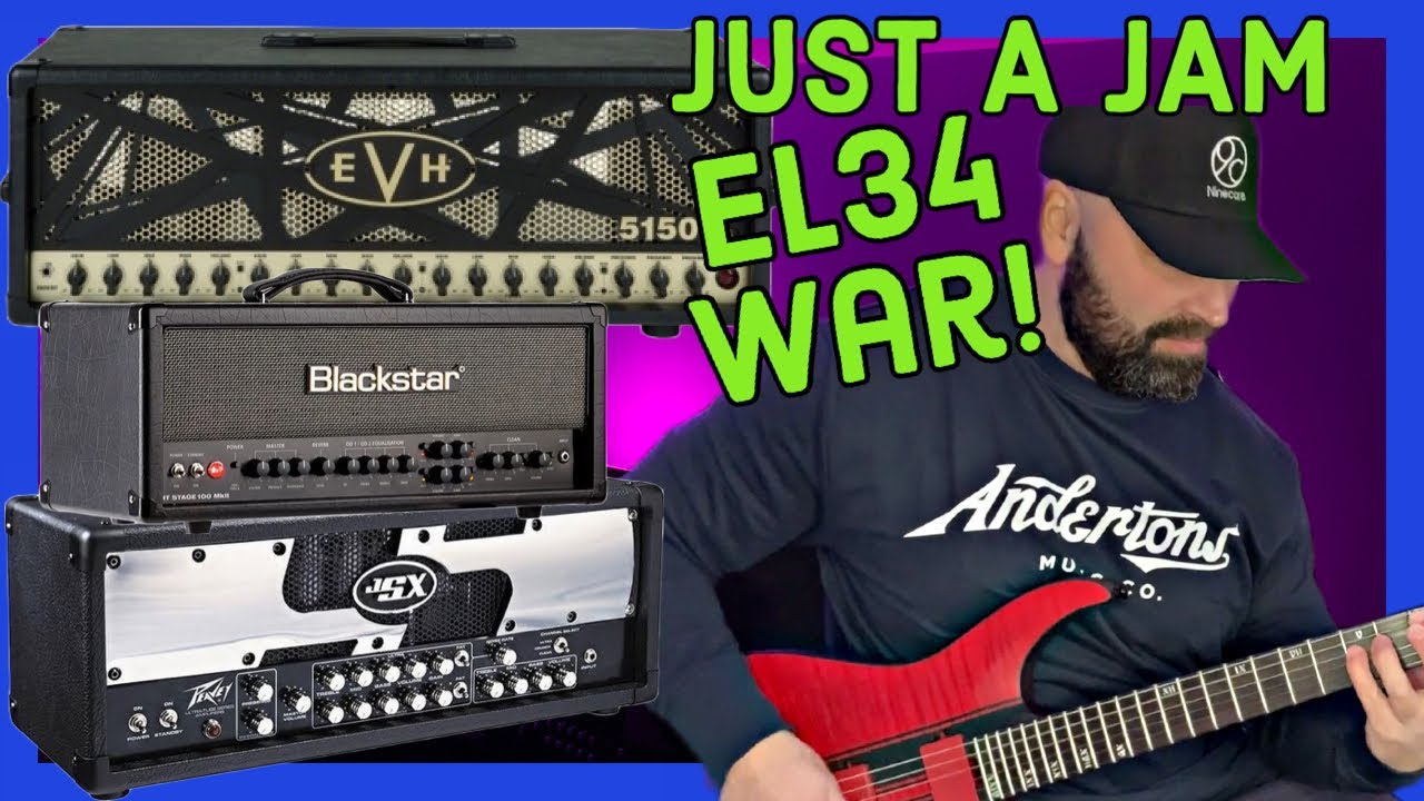EVH 5150III EL34S VS PEAVEY JSX VS BLACKSTAR HT100MKII