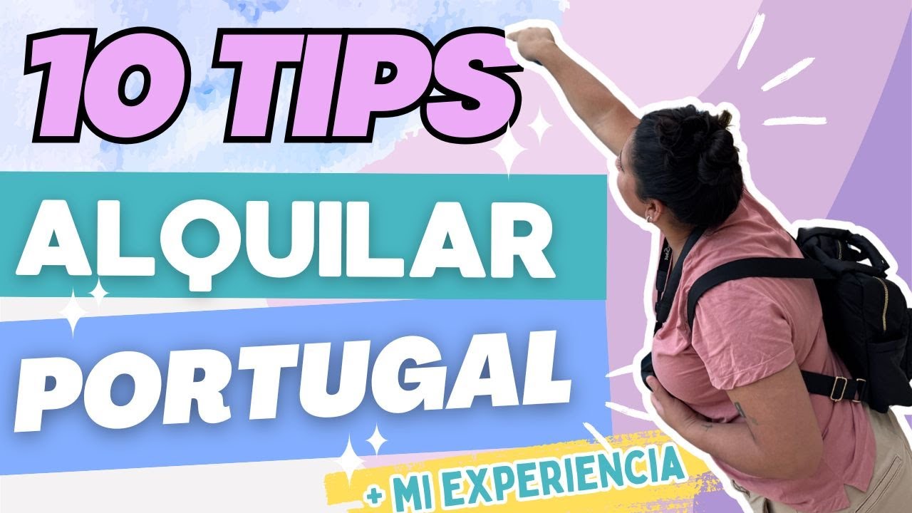 Alquilar en Portugal | Guia completa + 10 Consejos prácticos