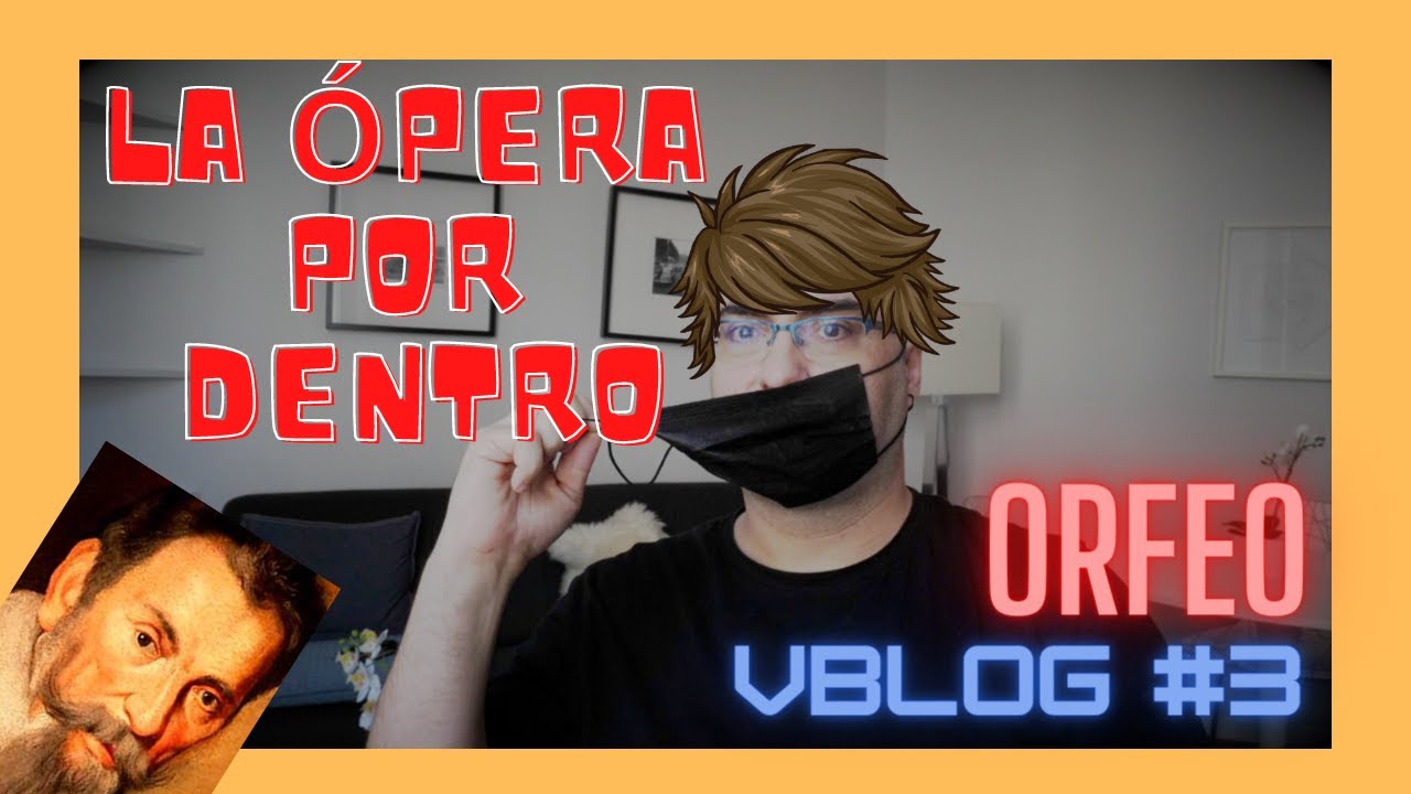 Una ópera por dentro · Orfeo de Monteverdi · Capítulo 3