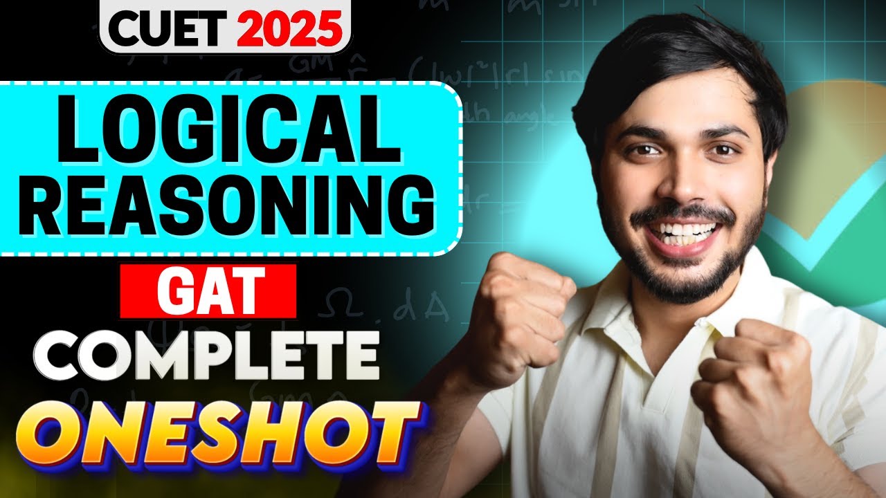 CUET Logical Reasoning ONESHOT with MCQs😍 CUET General Aptitude Test 2025🔥