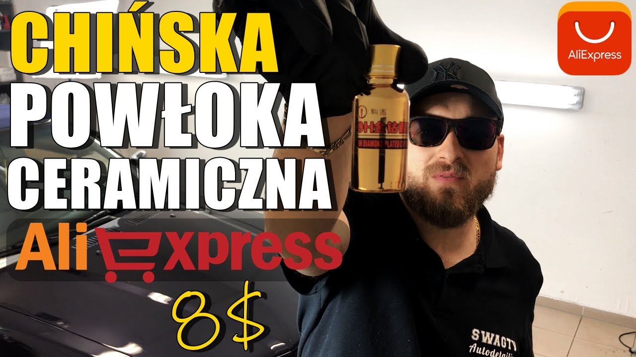 CHIŃSKA POWŁOKA CERAMICZNA za 8$ AliExpress / Ceramic coat aliexpress / SWAGTV