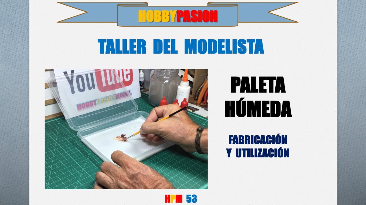 PALETA HÚMEDA: Construcción y utilización.