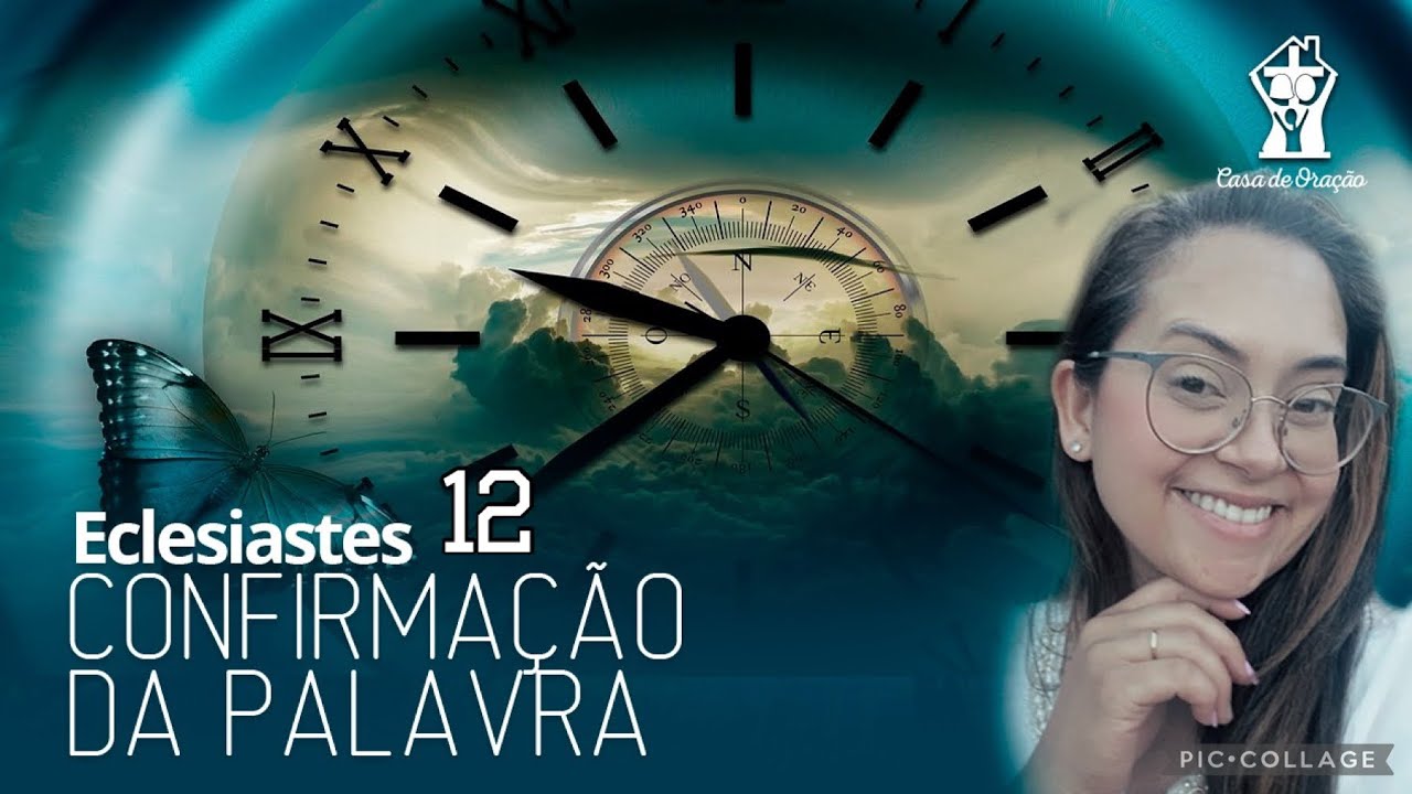 Eclesiastes 12 Confirmação da Palavra