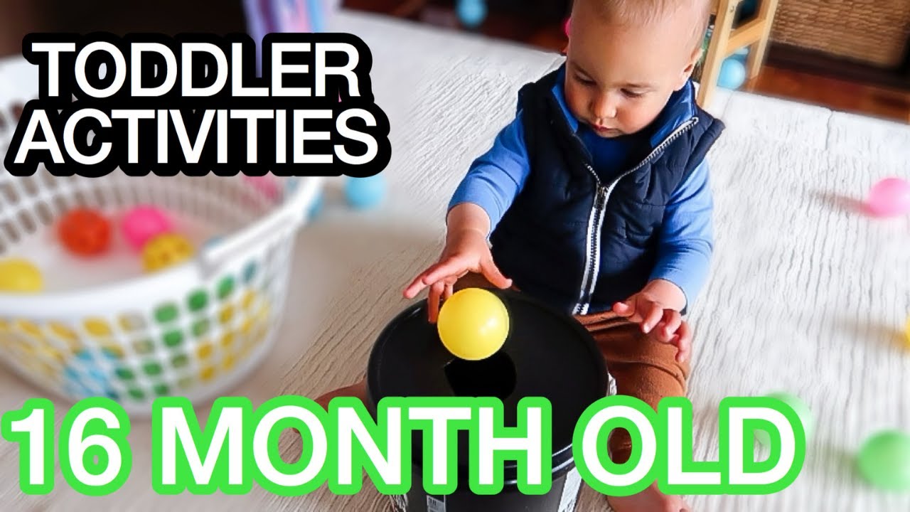 WHAT ACTIVITIES MY 16 MONTH OLD BABY DOES IN A DAY!