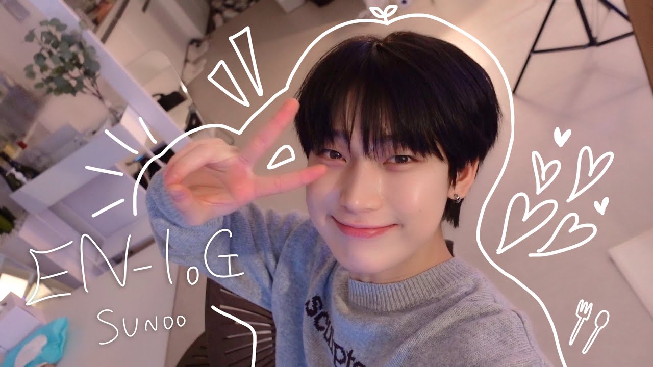 [EN-loG] 잘 먹고 잘 쉬는 선우의 힐링 로그🍽 SUNOO DAY - ENHYPEN (엔하이픈)