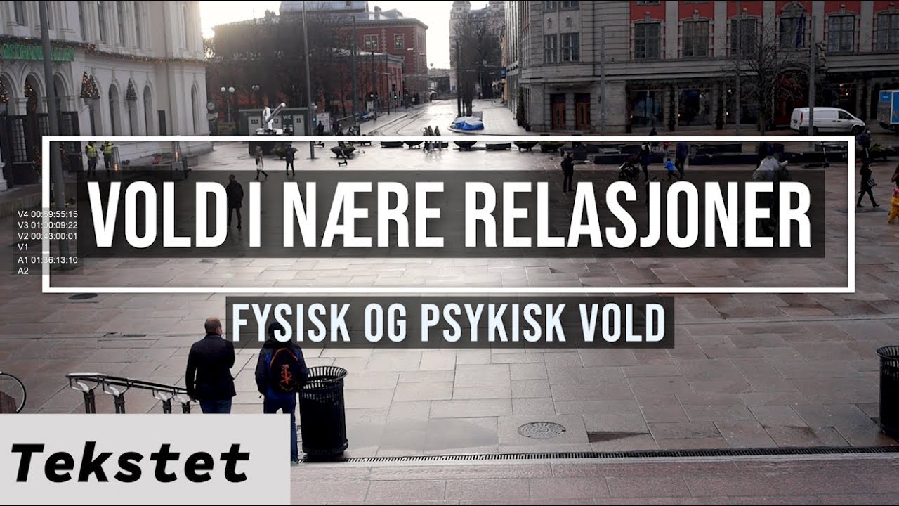 Vold i nære relasjoner - Fysisk og psykisk vold