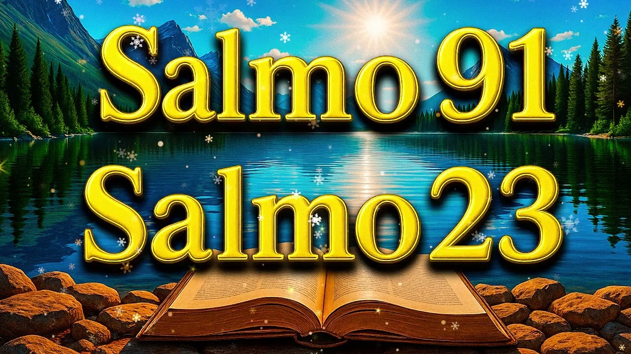 ORACIÓN del DÍA 03 de ENERO - SALMO 91 y SALMO 23 - Las dos ORACIONES MÁS PODEROSAS de la BIBLIA