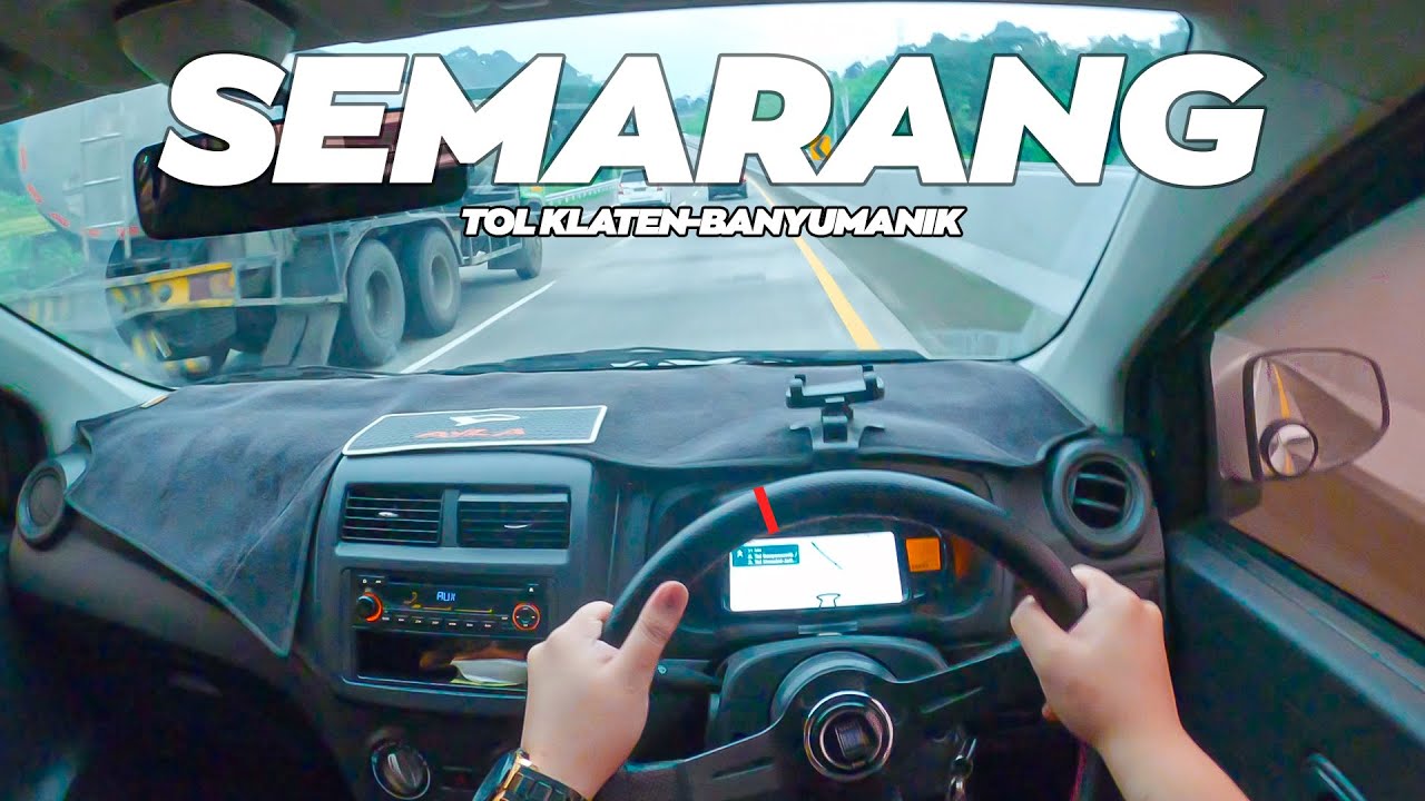 [4K] RAINY DRIVE SEMARANG VIA TOL KLATEN - BANYUMANIK EXIT TOL | DAIHATSU AYLA 2016 1.0 DRIVING POV