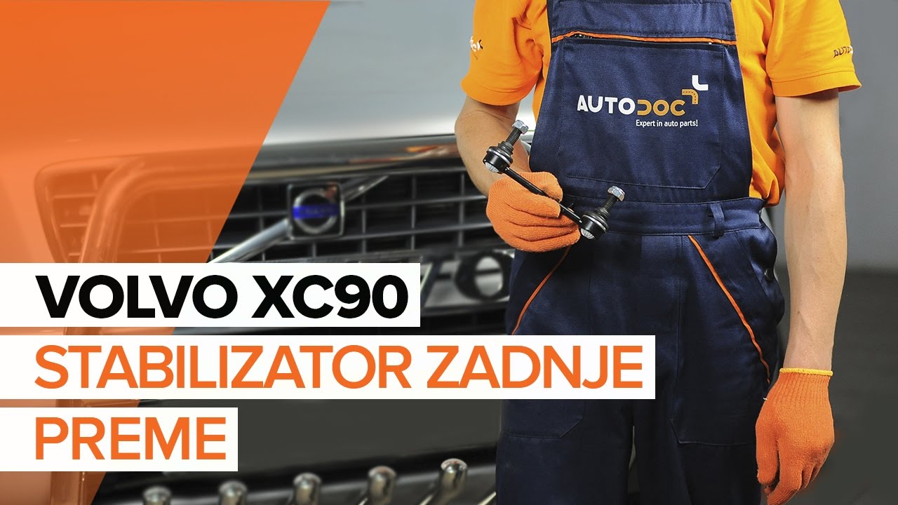 Kako zamenjati stabilizator zadnje preme na VOLVO XC90 1 [VODIČ]