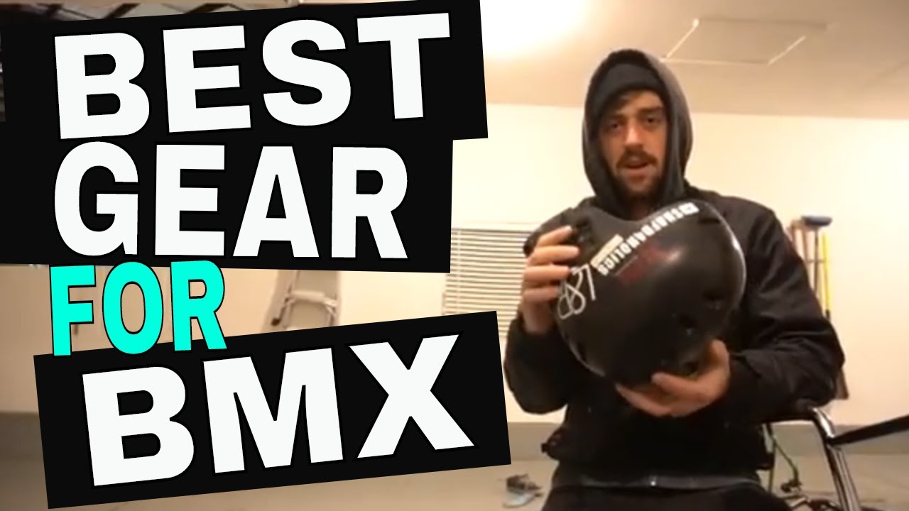 GEAR YOU NEED FOR BMX