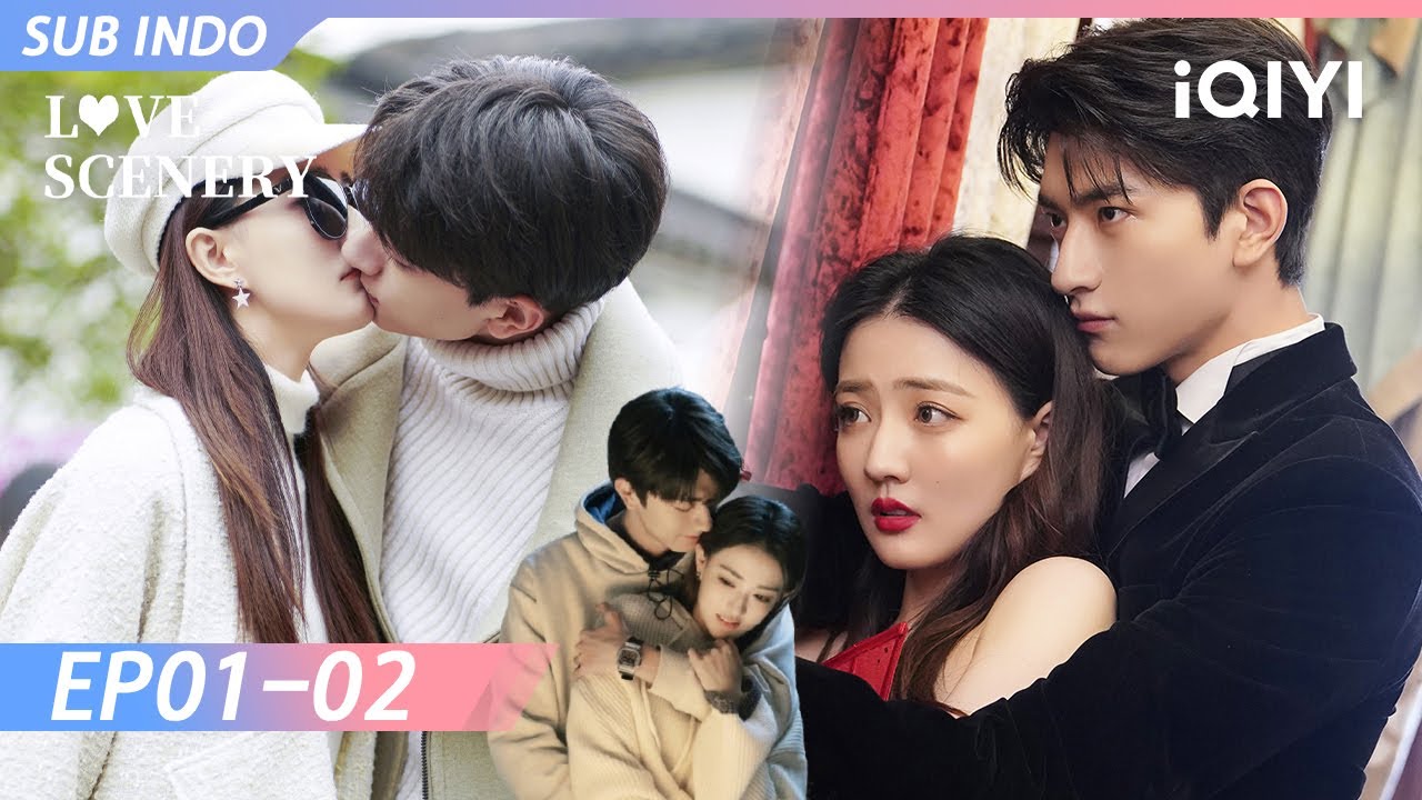 【INDO SUB】Love Scenery EP01-02 | Xu Lu, Lin Yi | iQIYI Indonesia