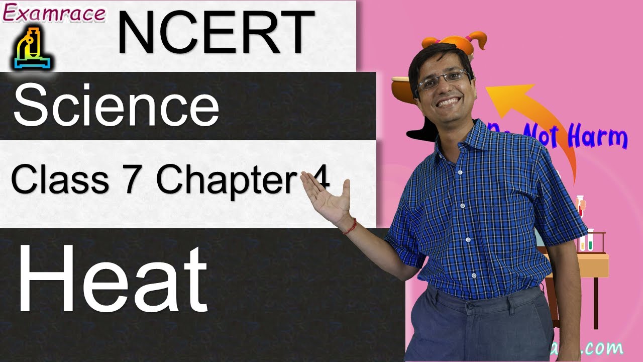 NCERT Class 7 Science Chapter 4: Heat (NSO/NSTSE/Olympiad) - Animated | English