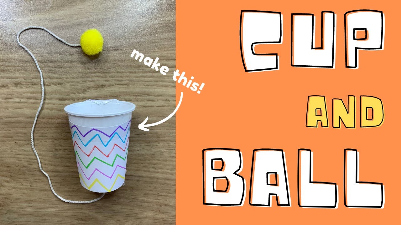 Kids Crafts- Make a Cup and Ball Game