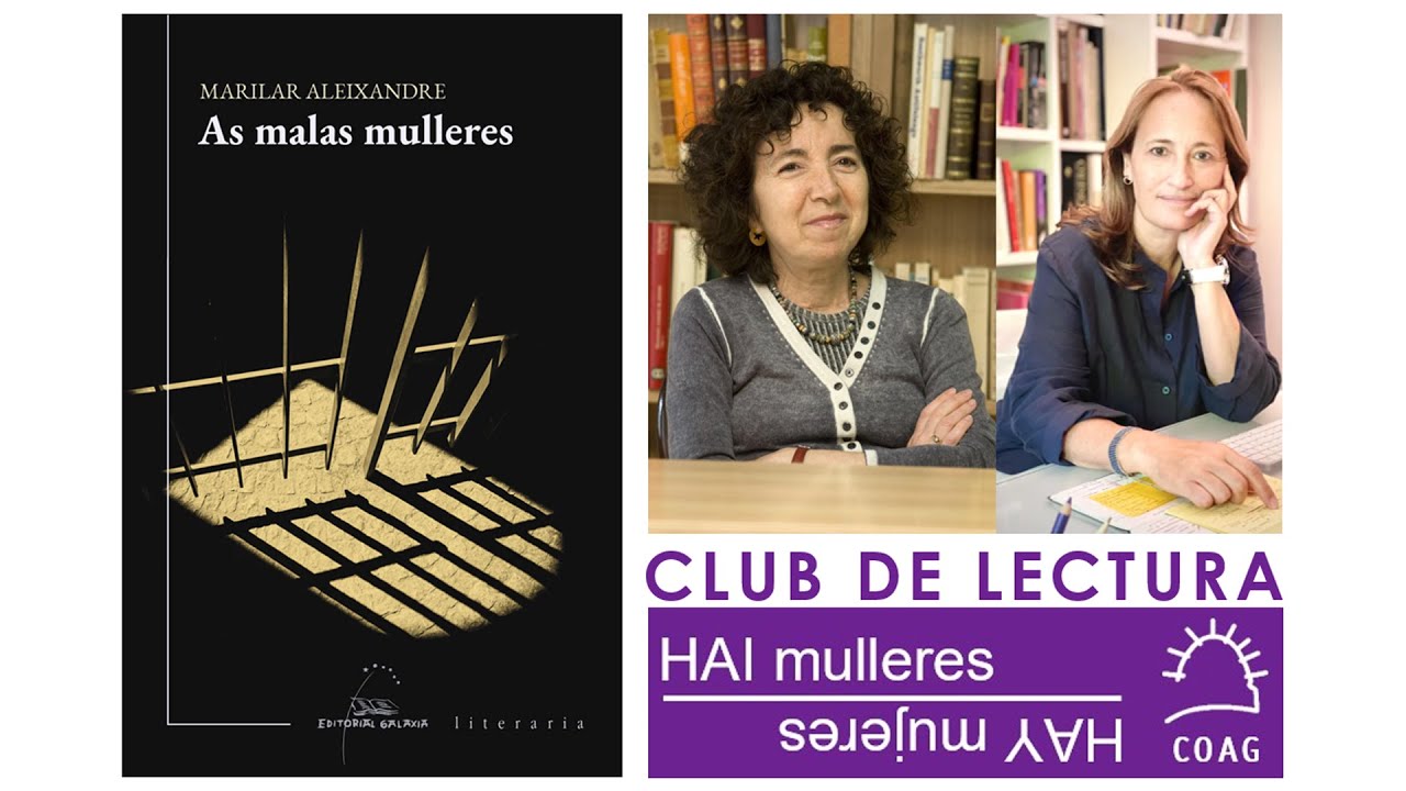 Club de Lectura Hai Mulleres - Marilar Aleixandre «As malas mulleres»