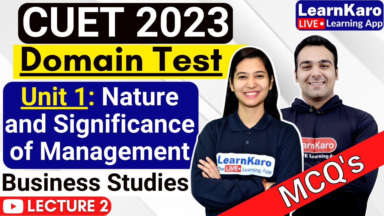 CUET 2023 | Domain Test | Business Studies | Top 50 MCQ's Nature & Significance of Management