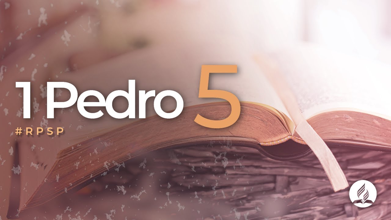 1 Pedro 5  - Reavivados Por Sua Palavra | #RPSP