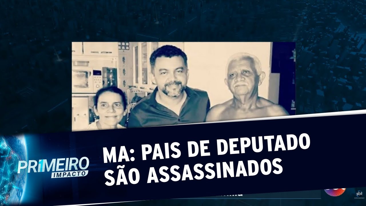 Pais do deputado federal Cléber Verde são assassinados no Maranhão | Primeiro Impacto (15/07/20)
