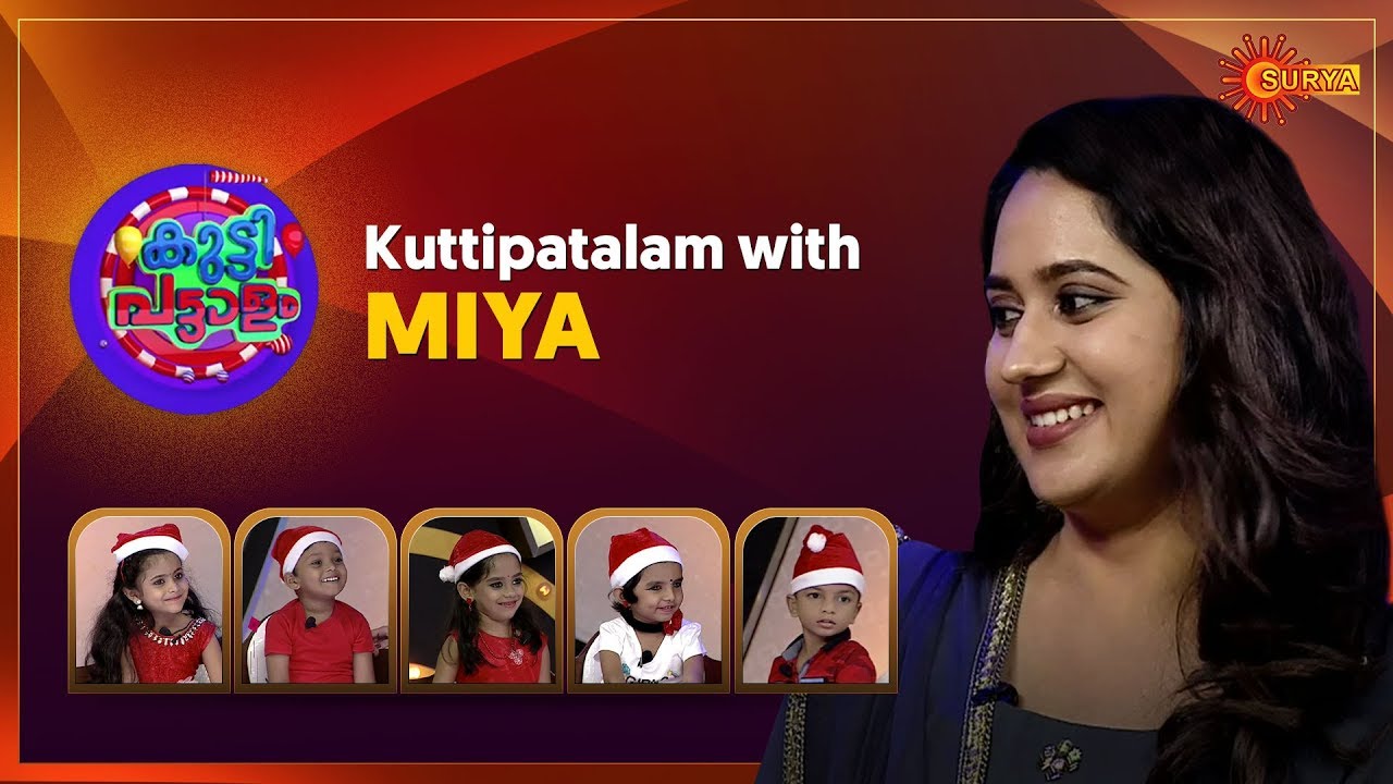 Kuttipatalam with Actress Miya | Episode 4 |  22nd December 2019 | Surya TV