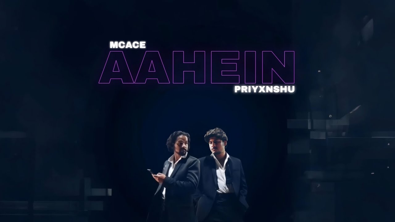 AAHEIN | MC ACE | PRIYXNSHU | STREET RIOT MUSIC | 2025