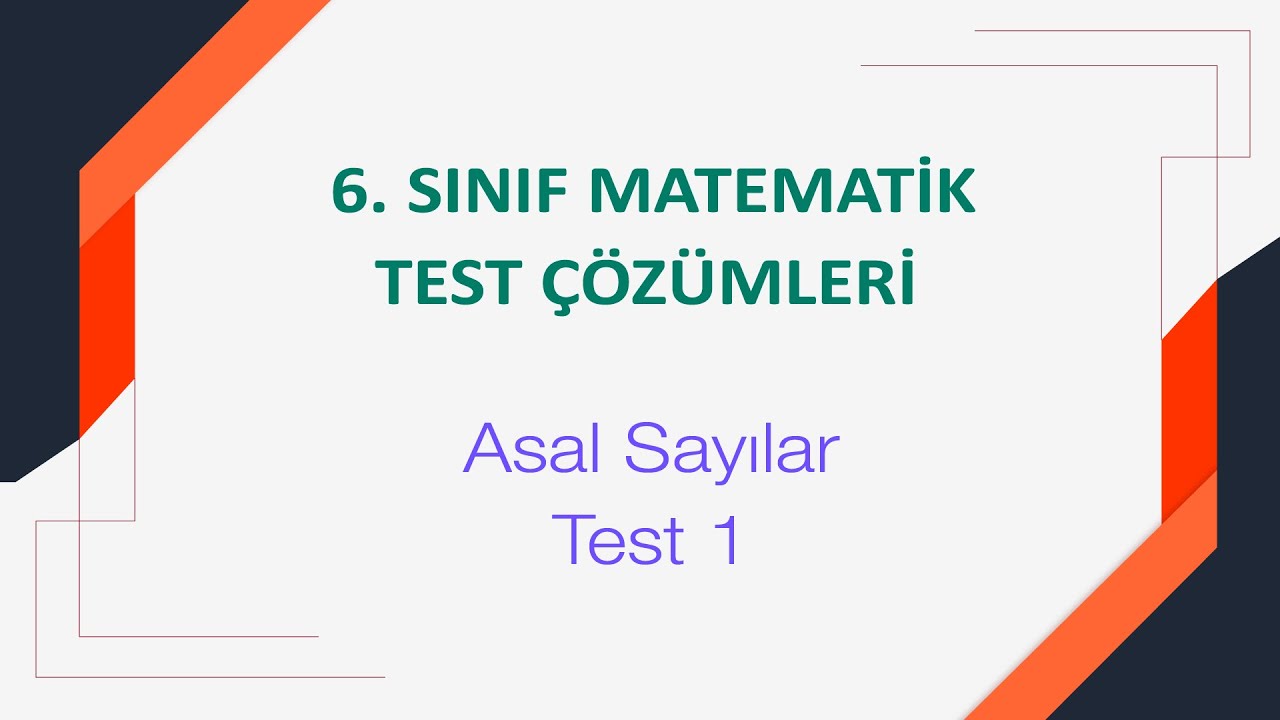 6. Sınıf Asal Sayılar Test 1 Çözümleri
