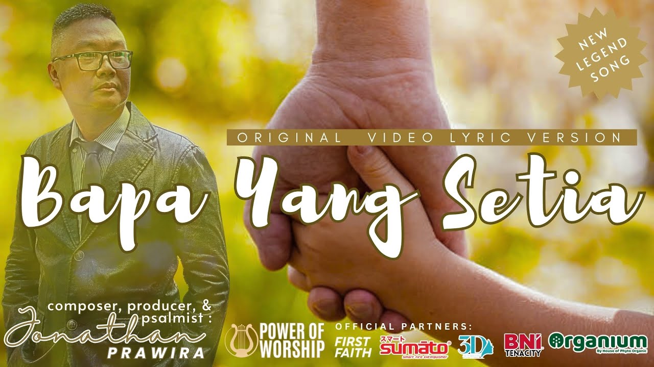 BAPA YANG SETIA (video lyric version) - Ps Jonathan Prawira #powerofworship #new