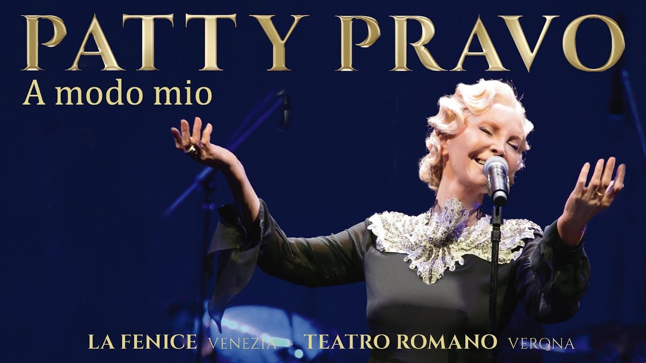 Patty Pravo - A Modo Mio - Live alla Fenice (Venezia) e Teatro Romano (Verona).