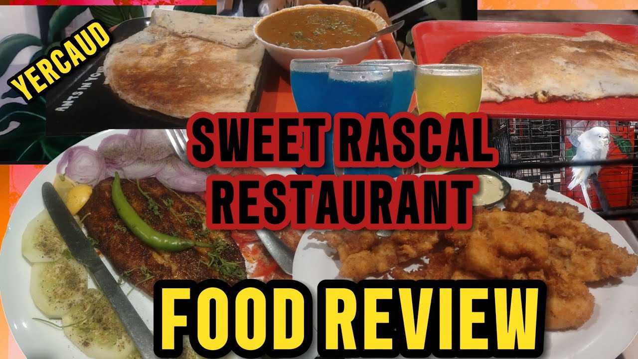 SWEET RASCAL RESTAURANT YERCAUD||FOOD REVIEW #sweetrascal#yercaudfood#foodreview#homestylefood