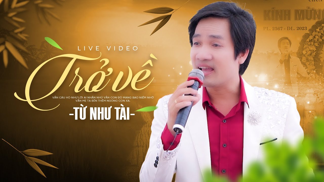 Ta trở về trong tiếng gọi mẹ ơi...| Triệu Khán Giả Rơi Lệ Khi Nghe Từ Như Tài Hát Live | TRỞ VỀ