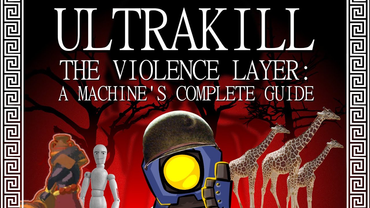 ULTRAKILL | A MACHINE'S GUIDE TO THE VIOLENCE LAYER