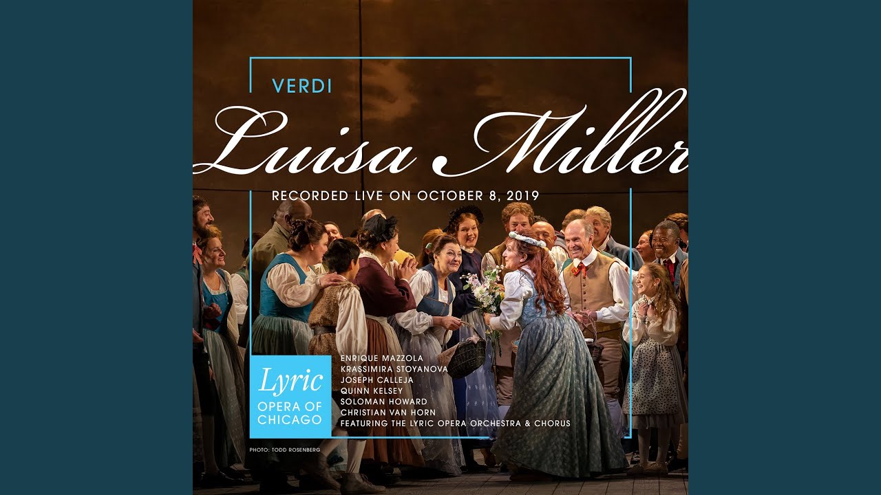 Act 1: Fra mortali (Miller, Rodolfo, Walter, Luisa, Laura, Peasants)