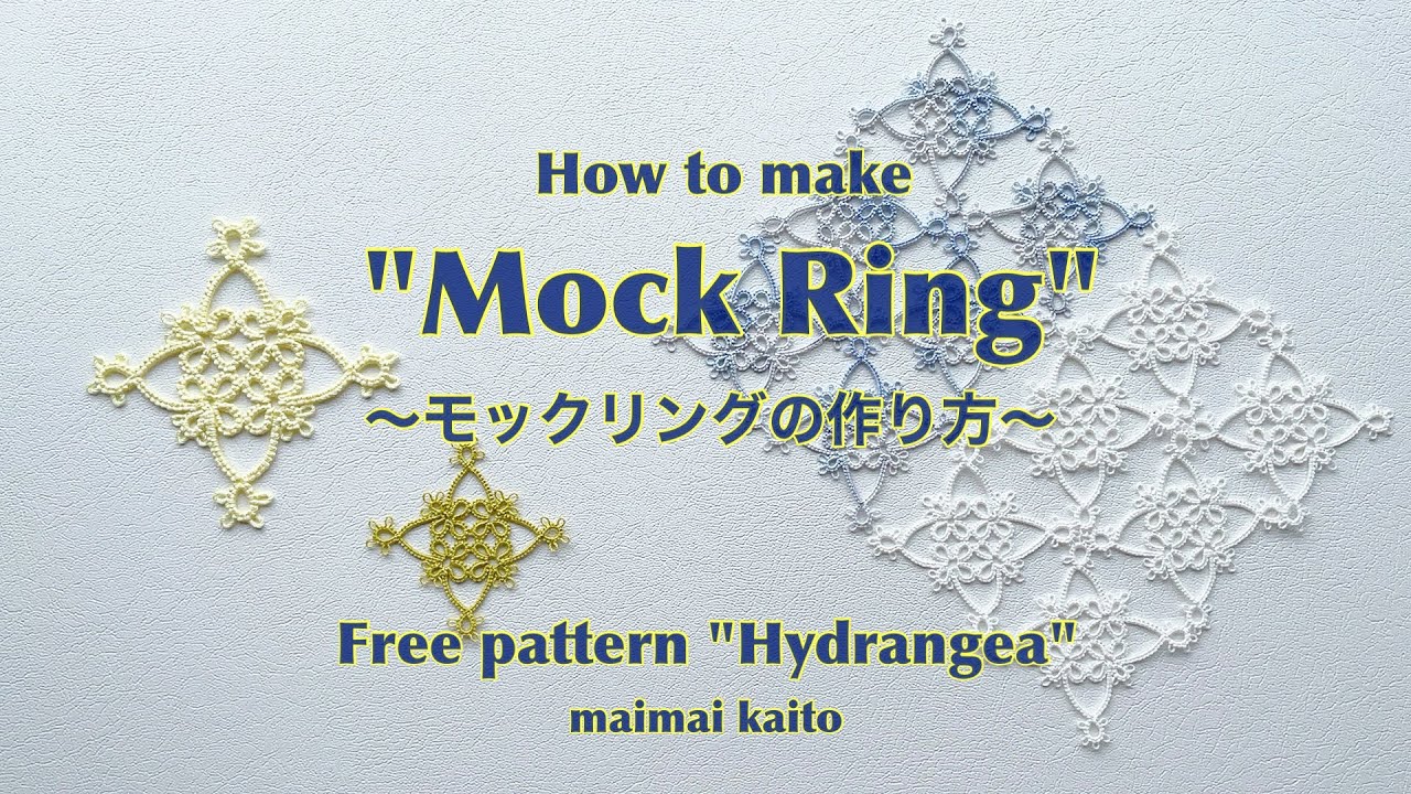 「モックリングの作り方」タティングレース　フリーパターン Tatting lace 