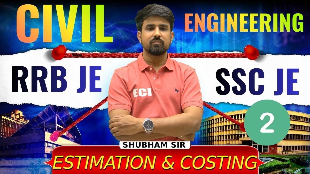 ESTIMATION & COSTING (Lec -2) | UPSSSC JE | RRB JE | SSC JE 🔥 |   #rrbje #rrbalp #sscje #upsssc